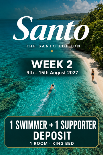 SOLD OUT - Week 2 <br> 9th - 15th August 2027 - 1 Swimmer and 1 Supporter Deposits