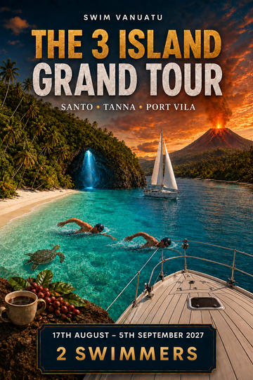 The Grand 3 Island Tour - 17th - August - 5th September Santo, Tanna  & Port Vila - 2 Swimmers Deposit